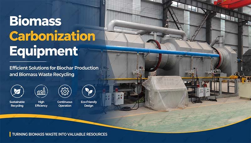 Biomass Carbonization Equipment Efficient Solutions for Biochar Production